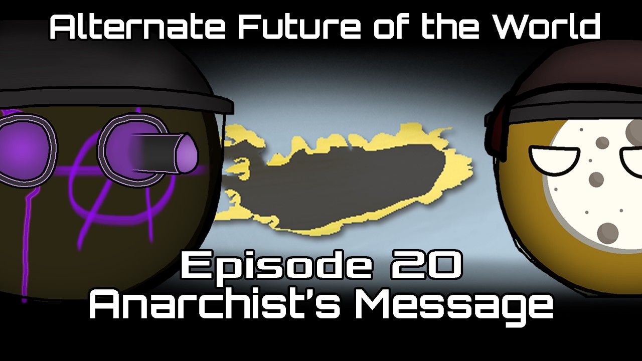 Alternate Future of the World in Countryballs | Reconquest | Episode 20: Anarchist's Message