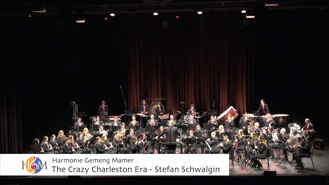 The Crazy Charleston Era - Stefan Schwalgin (Harmonie Gemeng Mamer)