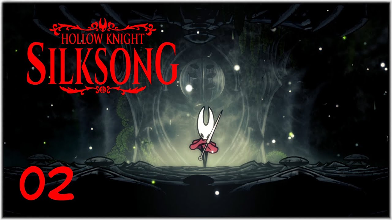 Pirouette ! [Hollow Knight SilkSong] Ep.02