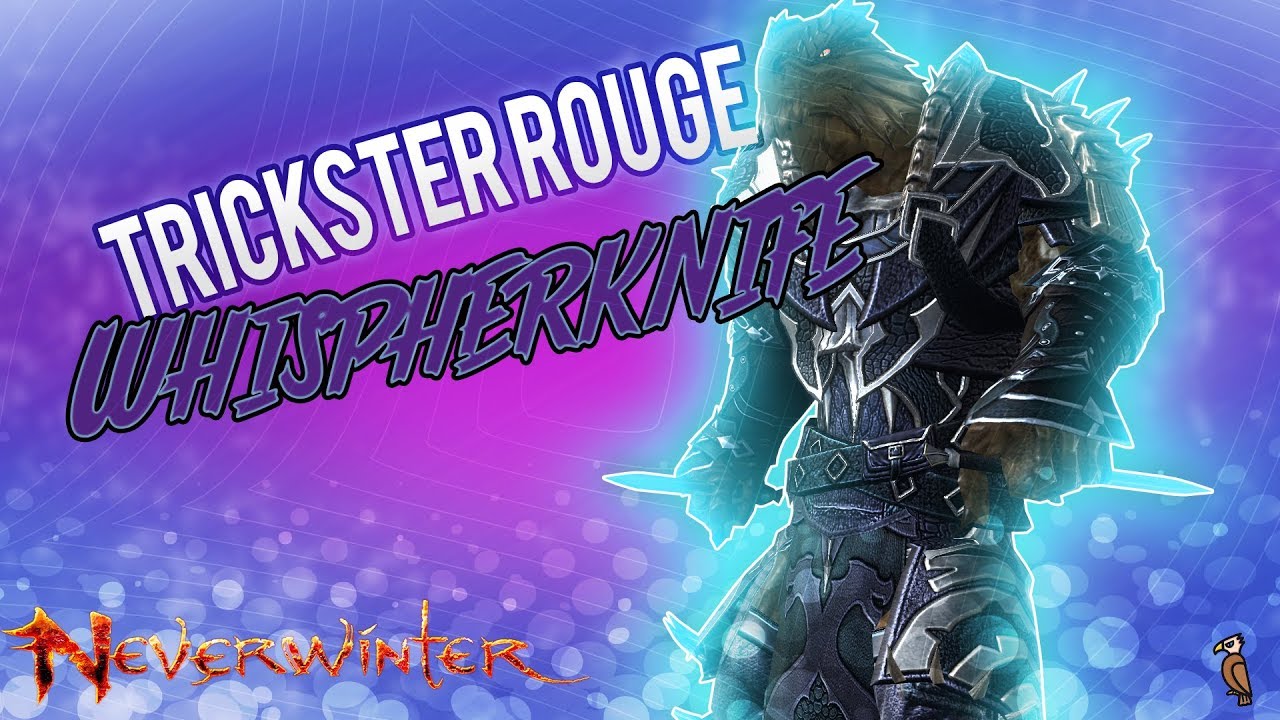 Neverwinter PS4, Trickster Rogue WhisperKnife Personal Build