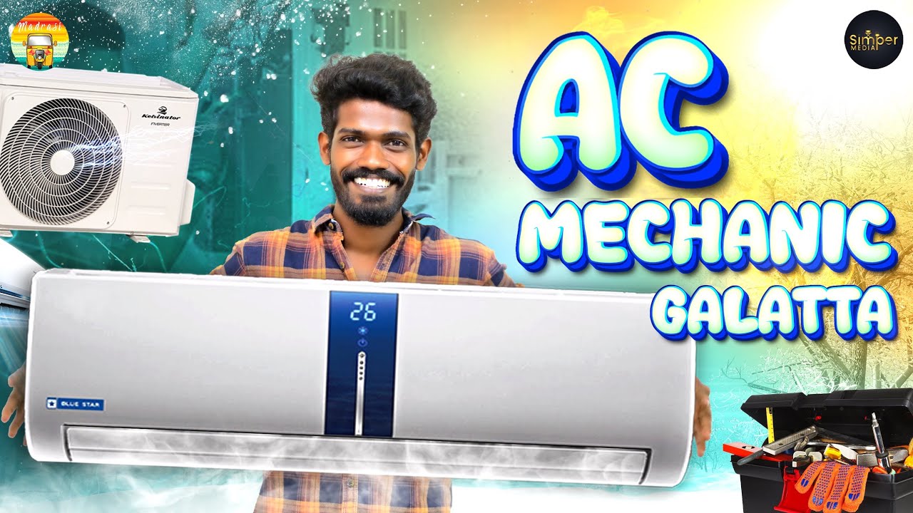 AC Mechanic Galatta | Madrasi | Galatta Guru