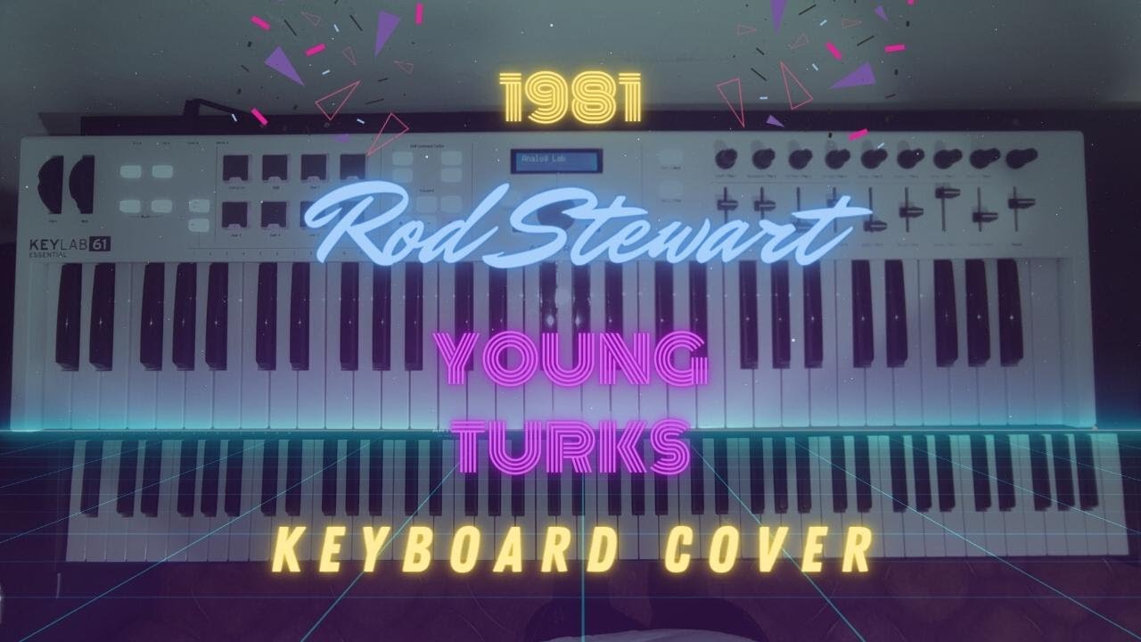 Rod Stewart - Young Turks (1981) Keyboard Cover by Lorenzo Bianco