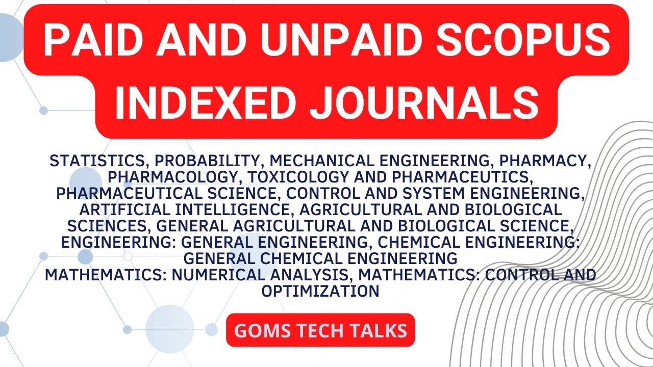 Best Scopus indexed PAID and UNPAID journals | Fast publishing journals | for many streams |trending