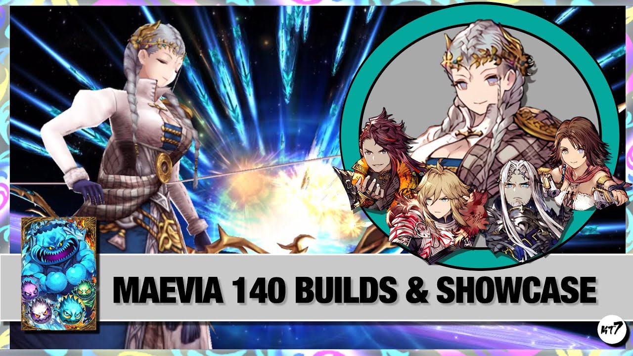 Maevia Wezette 140 builds · showcase & Dad Bomb VC/Esper - WOTV