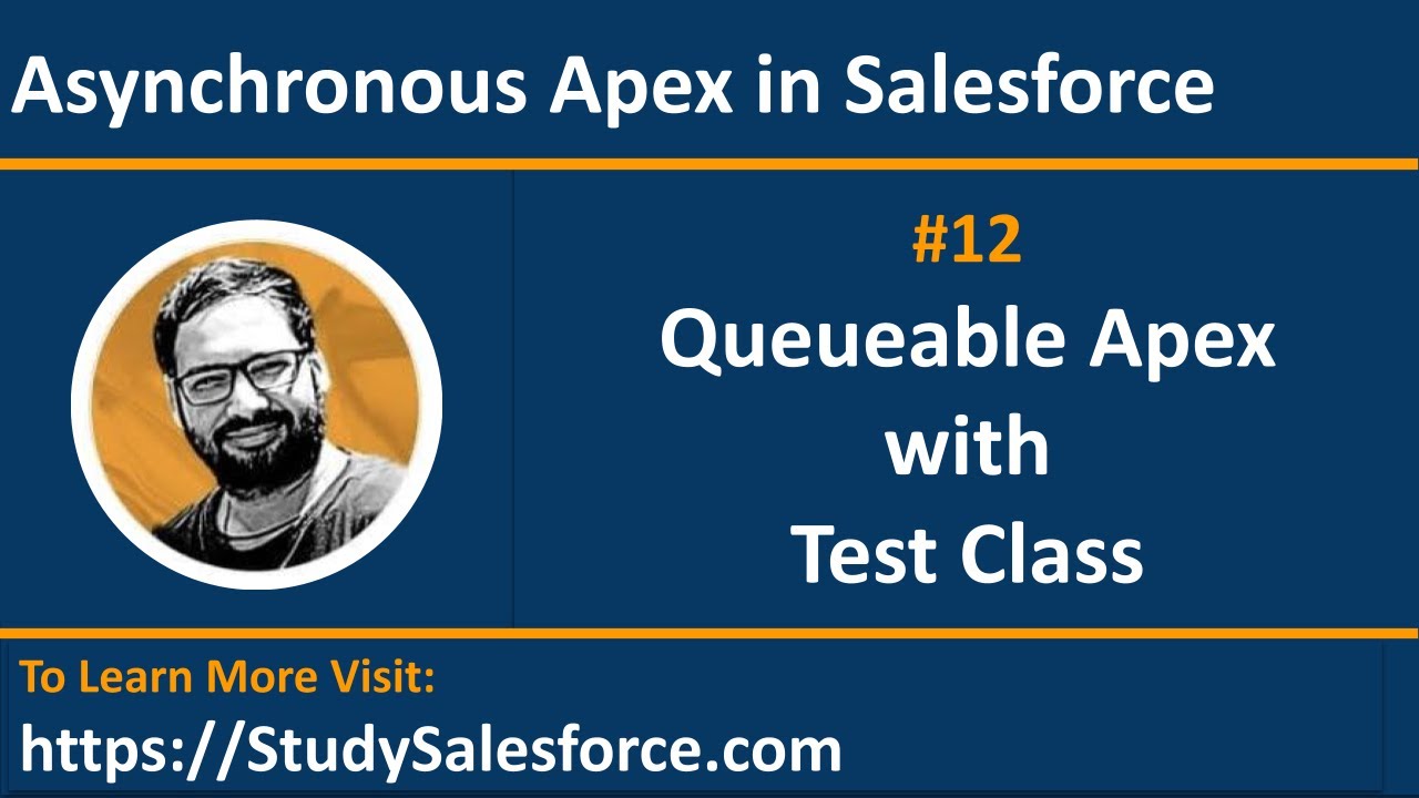 12 Example Queueable w/ Tests | Create a Queueable Apex class that inserts Contacts for Accounts