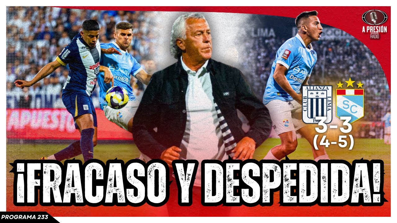 &iexcl;FRACASO Y DESPEDIDA! Alianza Lima 3-3 (4-5) Sporting Cristal