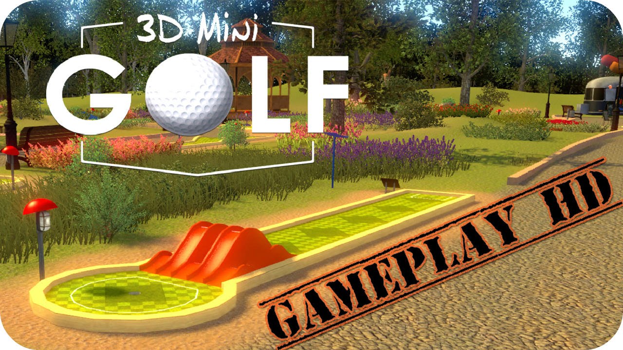 3D MiniGolf - Gameplay PC HD