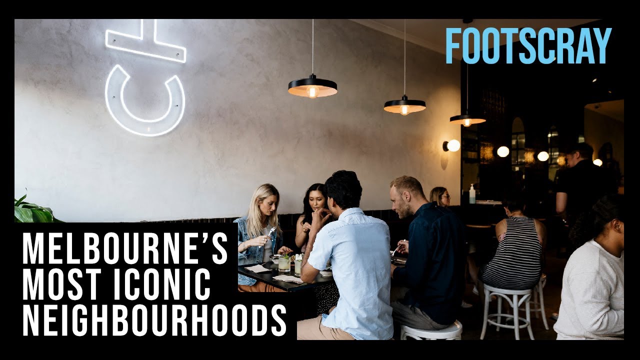 Melbourne's most iconic neighbourhoods | Footscray