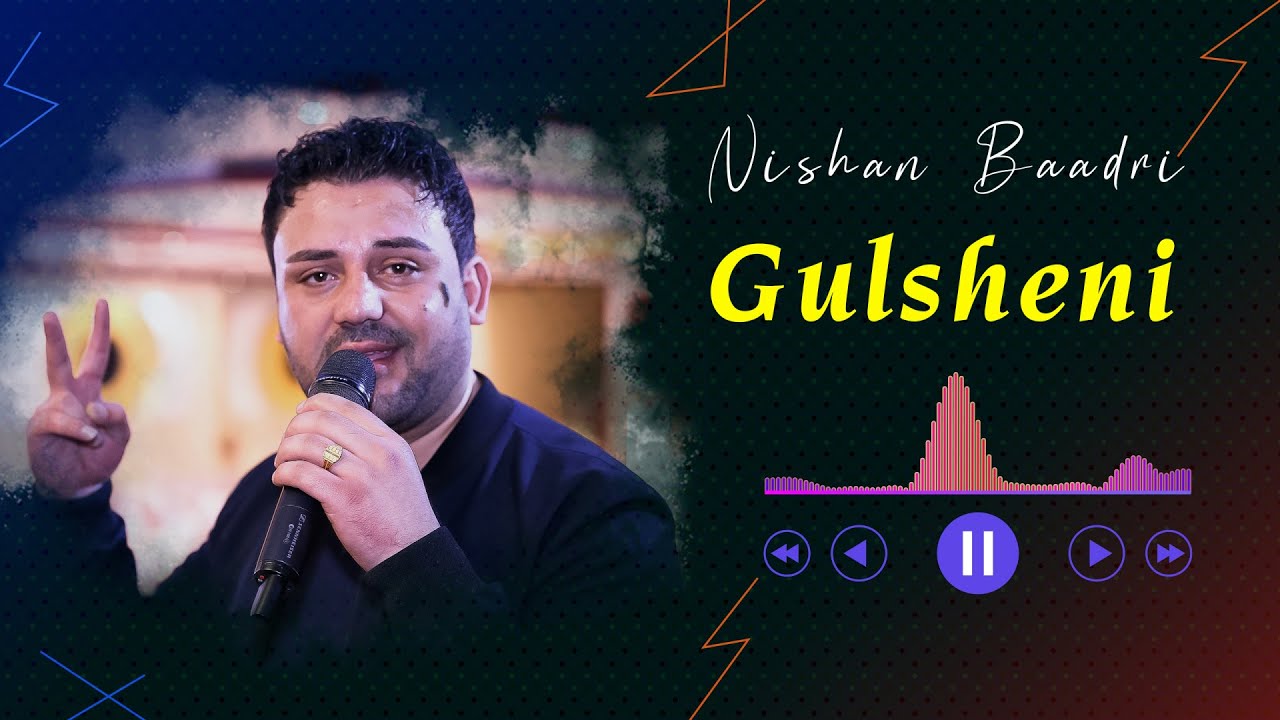 Nishan Baadri 2024 | Gulsheni NEW | نيشان بعدري جديد | كولشيني