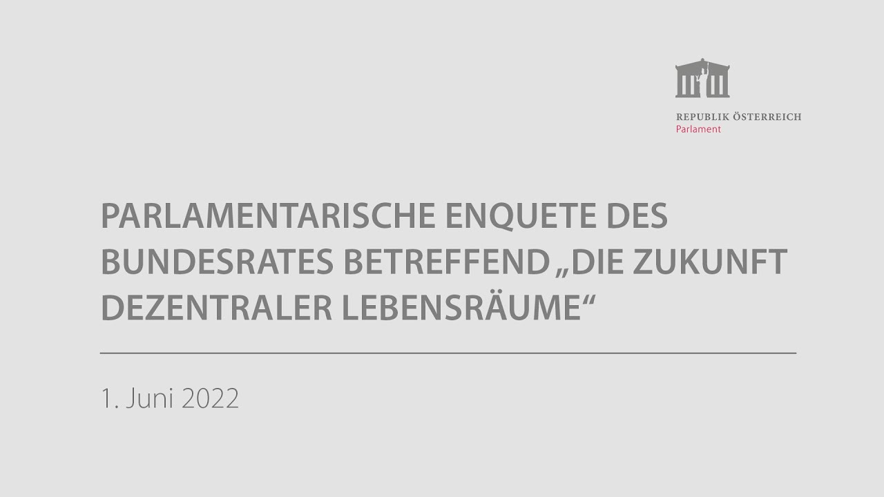 Parlamentarische Enquete des Bundesrates betreffend „Die Zukunft dezentraler Lebensräume“