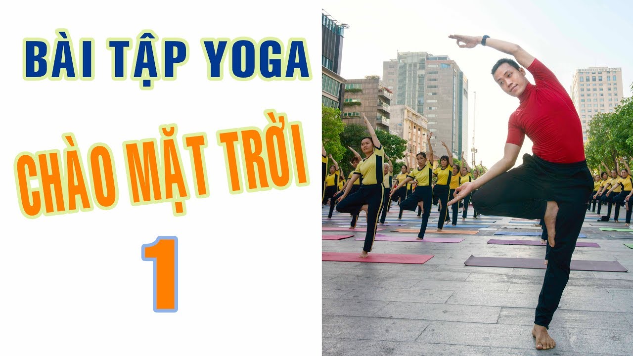 Bài tập Yoga cơ bản Chào mặt trời 1 | Yoga tại nhà Hóng Showbiz