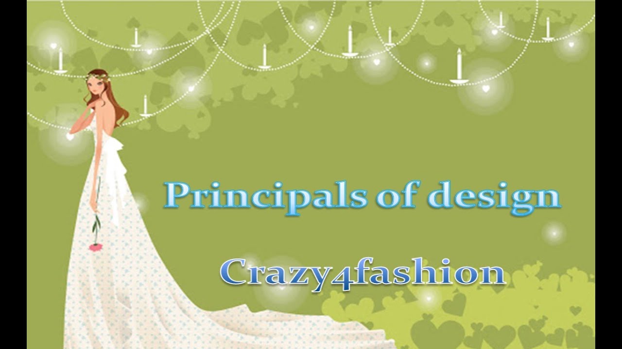 PRINCIPLES OF DESIGN IN FASHION