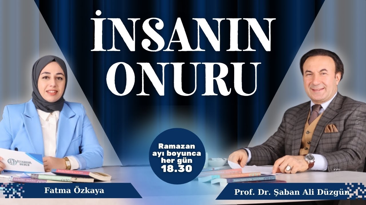 İnsanın Onuru | Prof. Dr. Şaban Ali Düzgün