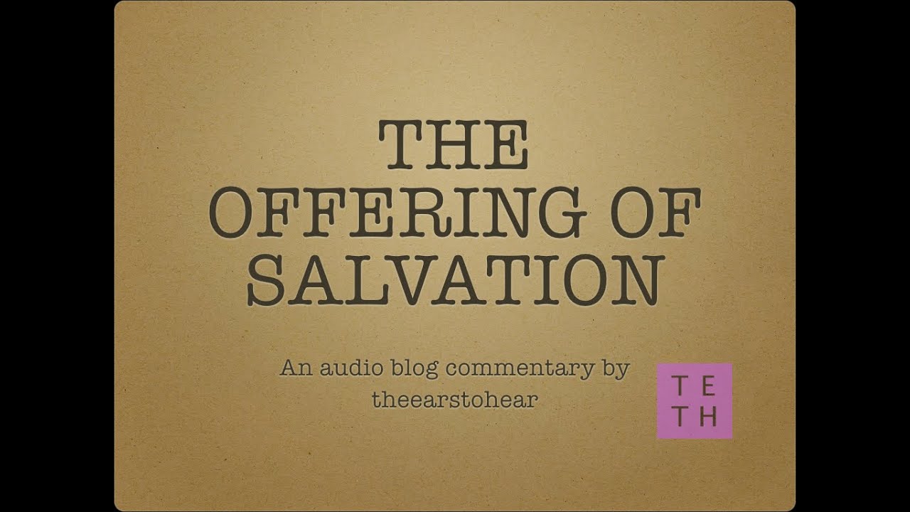 The Offering of Salvation