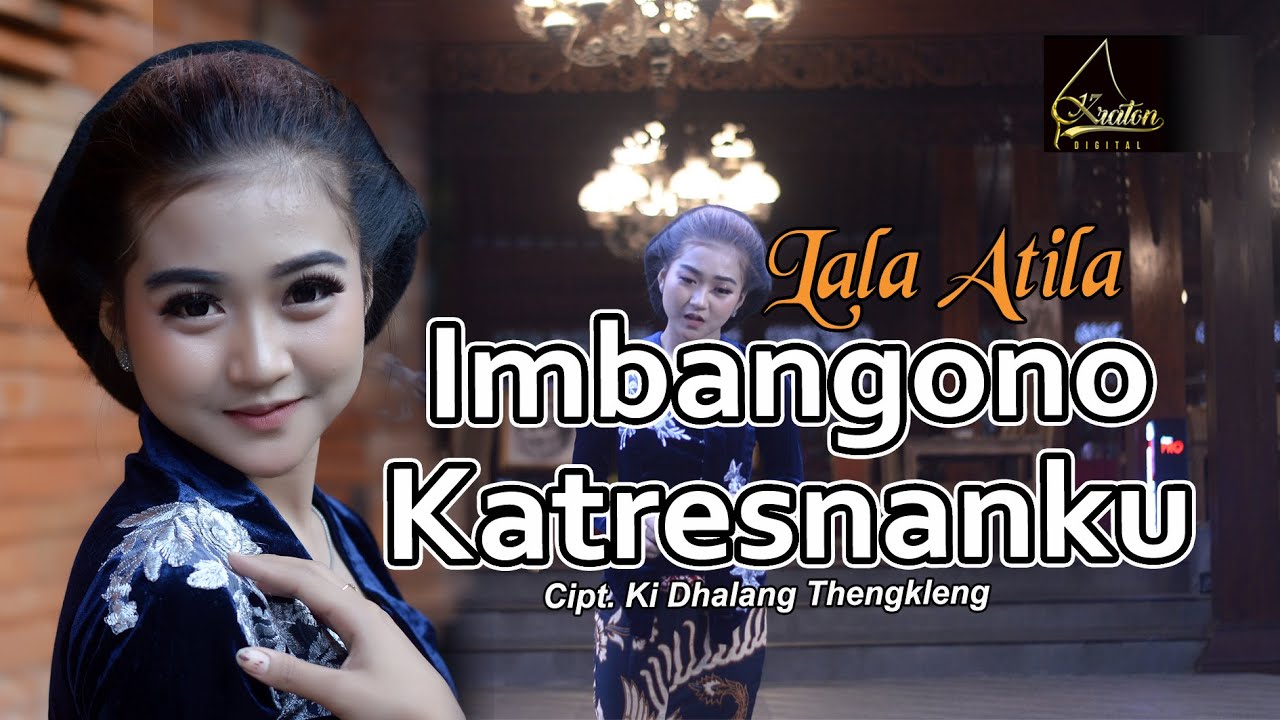Lala Atila - Imbangono Katresnanku (Official Music Video)