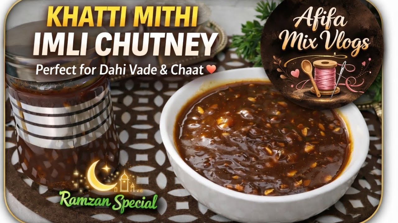 🥀Ramzan Special Imli Chutney 🌙 | Dahi Vade & Chaat Ke Liye Best | Home Made Imli recipe | 03/03/26