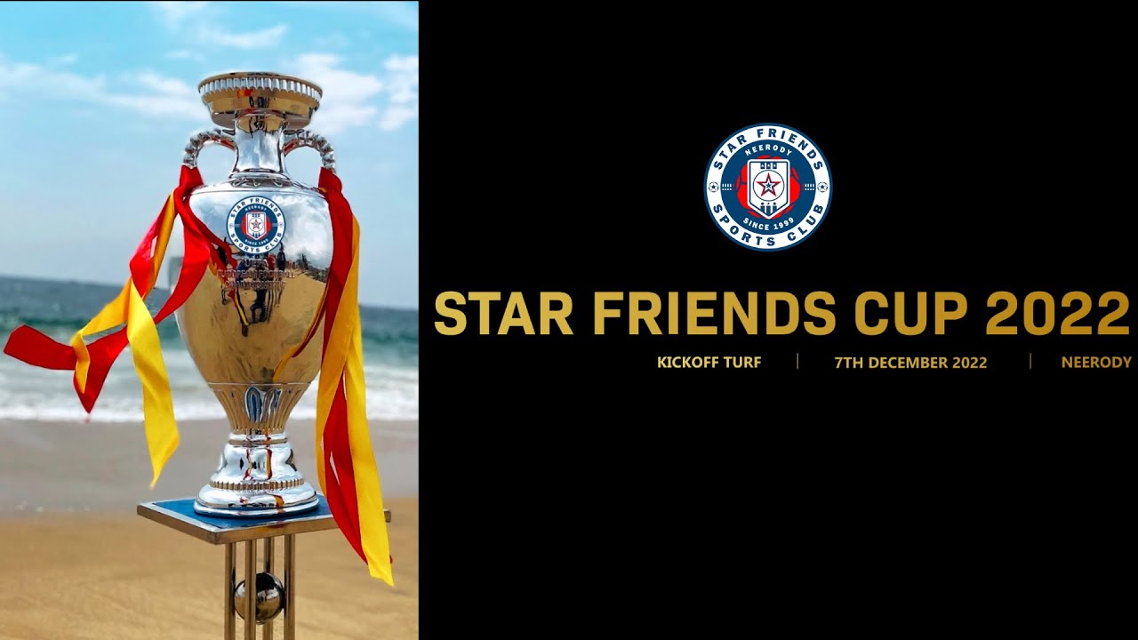 NEERODY || STAR FRIENDS CUP 2022