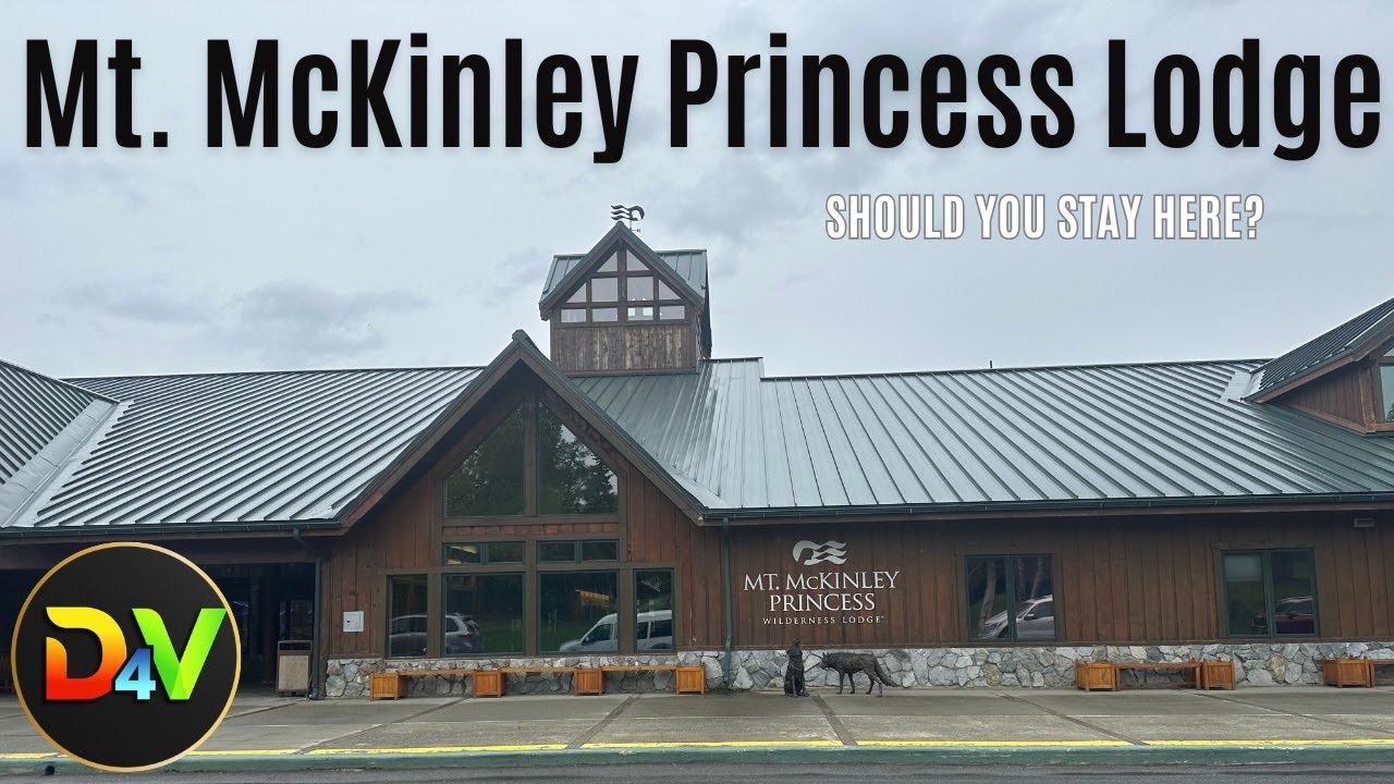 Should You Stay at the Mt McKinley Princess Wilderness Lodge?