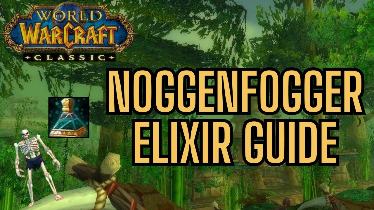 Noggenfogger Elixir Guide | WoW Classic