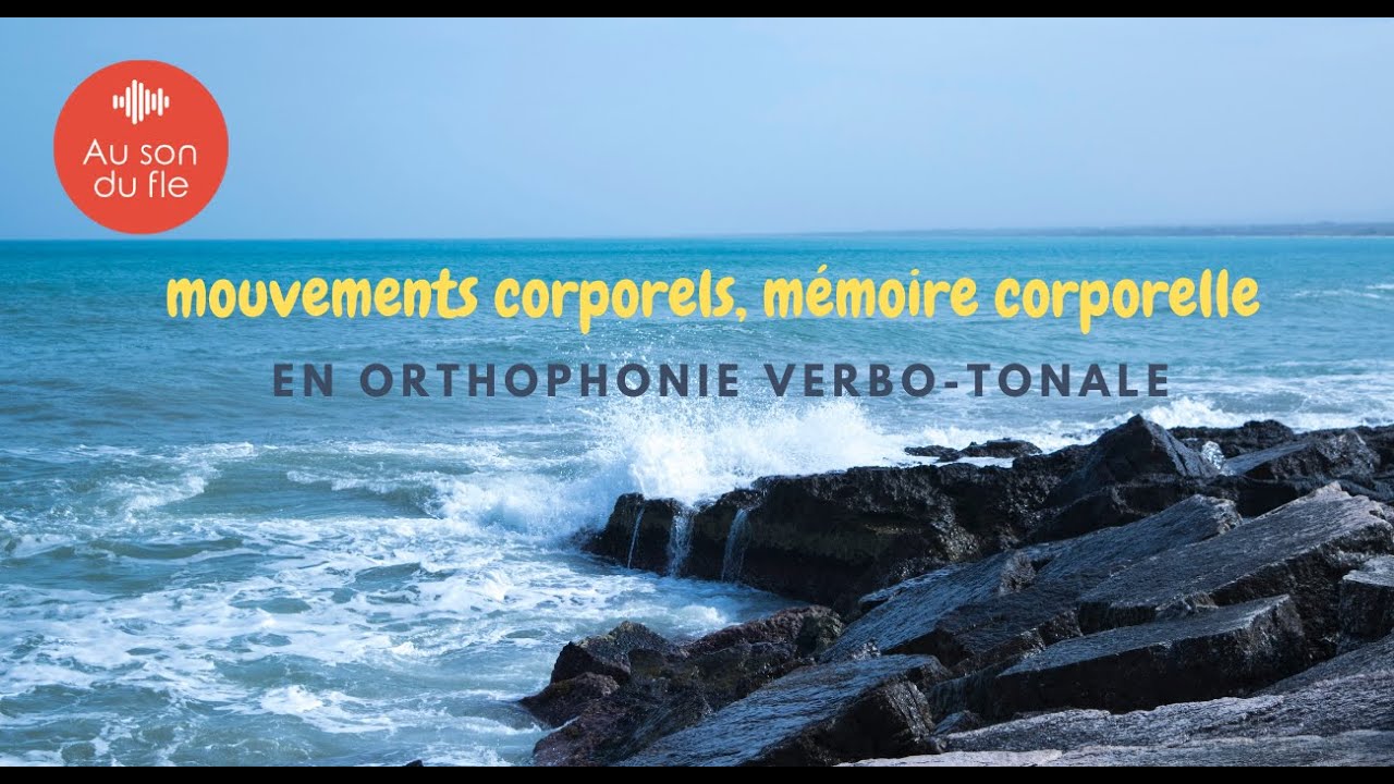 corps, mouvements et gestualité en orthophonie verbo-tonale
