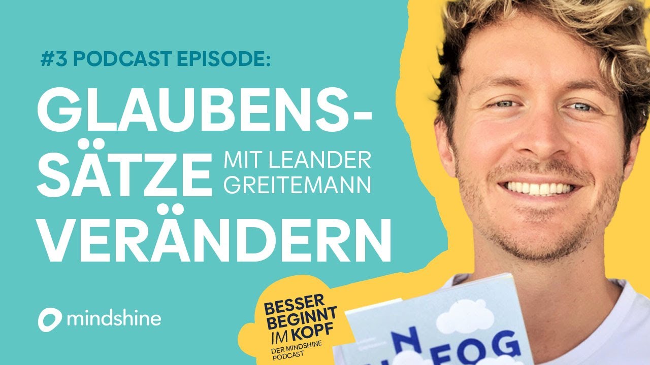 Wie du es schaffst, negative Gedanken loszulassen // Interview mit Leander Greitemann