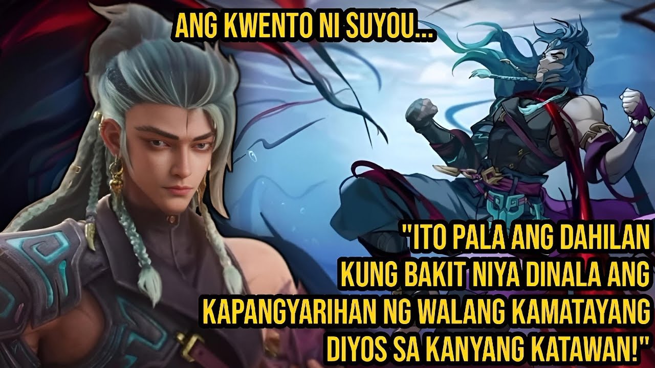 ANG KWENTO NI SUYOU (TAGALOG SUB) MLBB HERO SUYOU | MLBB