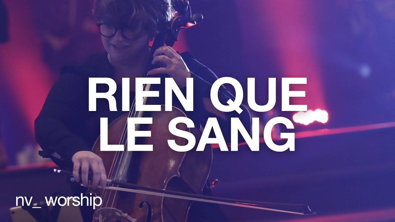 Rien que le sang | NV Worship