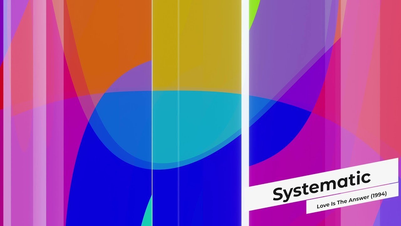 Systematic - Love Is The Answer (1994)