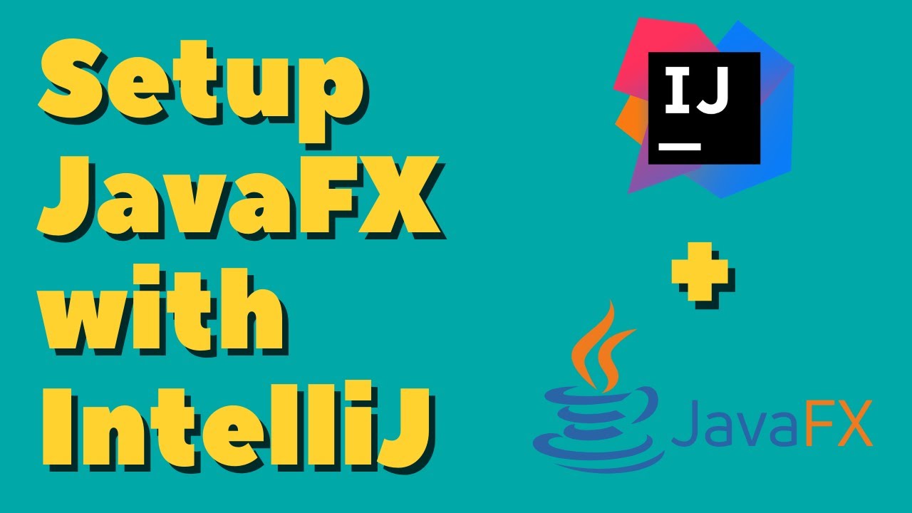 How to setup JavaFX 11+ with IntelliJ on Windows [2022]