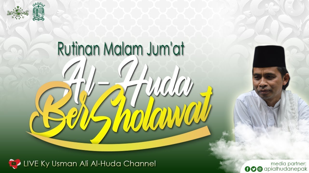 Rutinan Malam Jum'at Sholawat Pondok Pesantren API Al-Huda bersama KH.Usman Ali