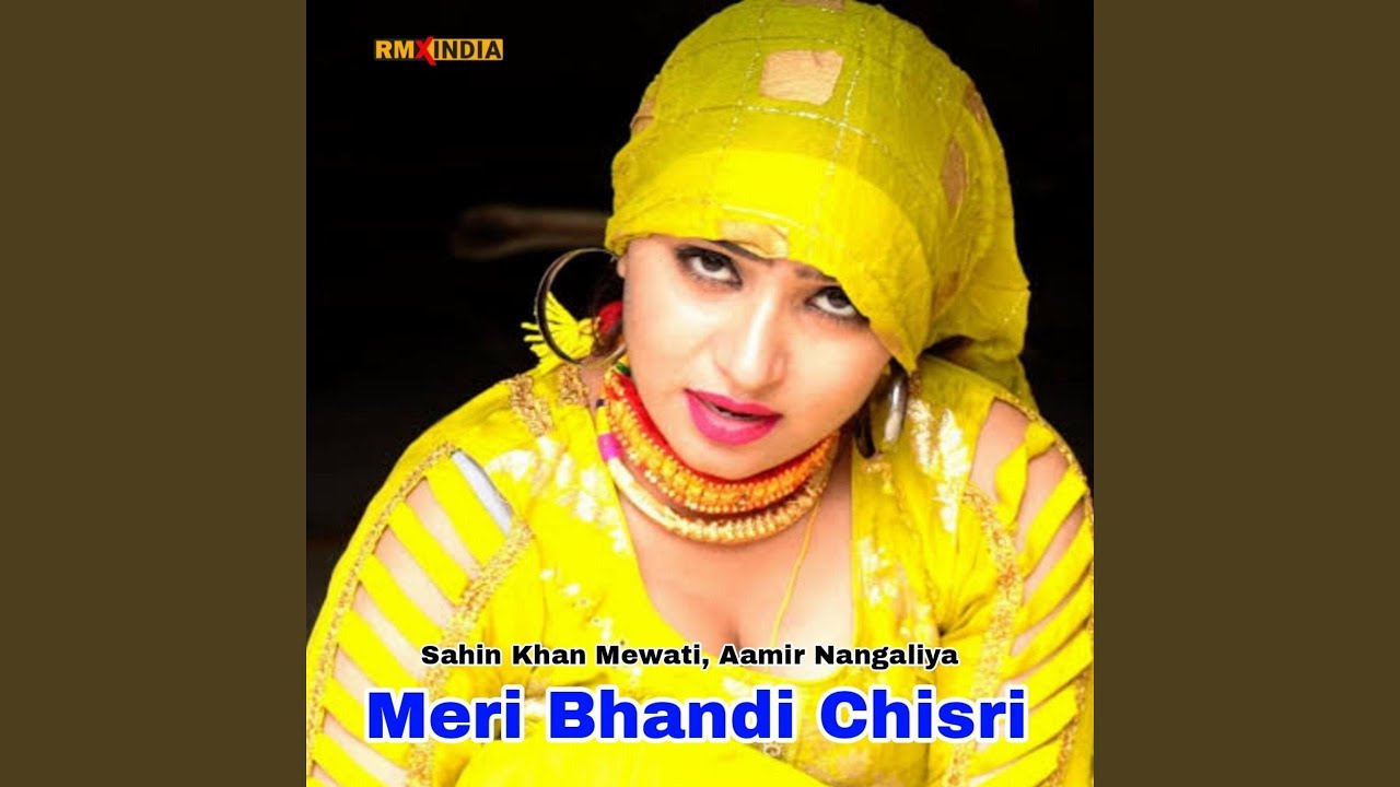 Meri Bhandi Chisri