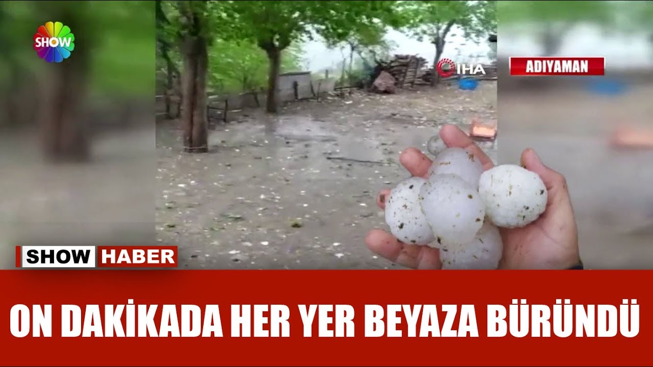 Yumurta büyüklüğünde dolu yağdı!
