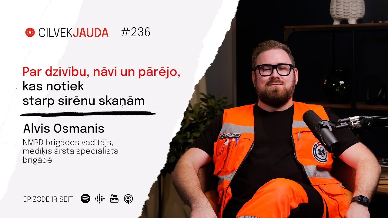 #236 Par dzīvību, nāvi un pārējo, kas notiek starp sirēnu skaņām - NMPD mediķis ALVIS OSMANIS