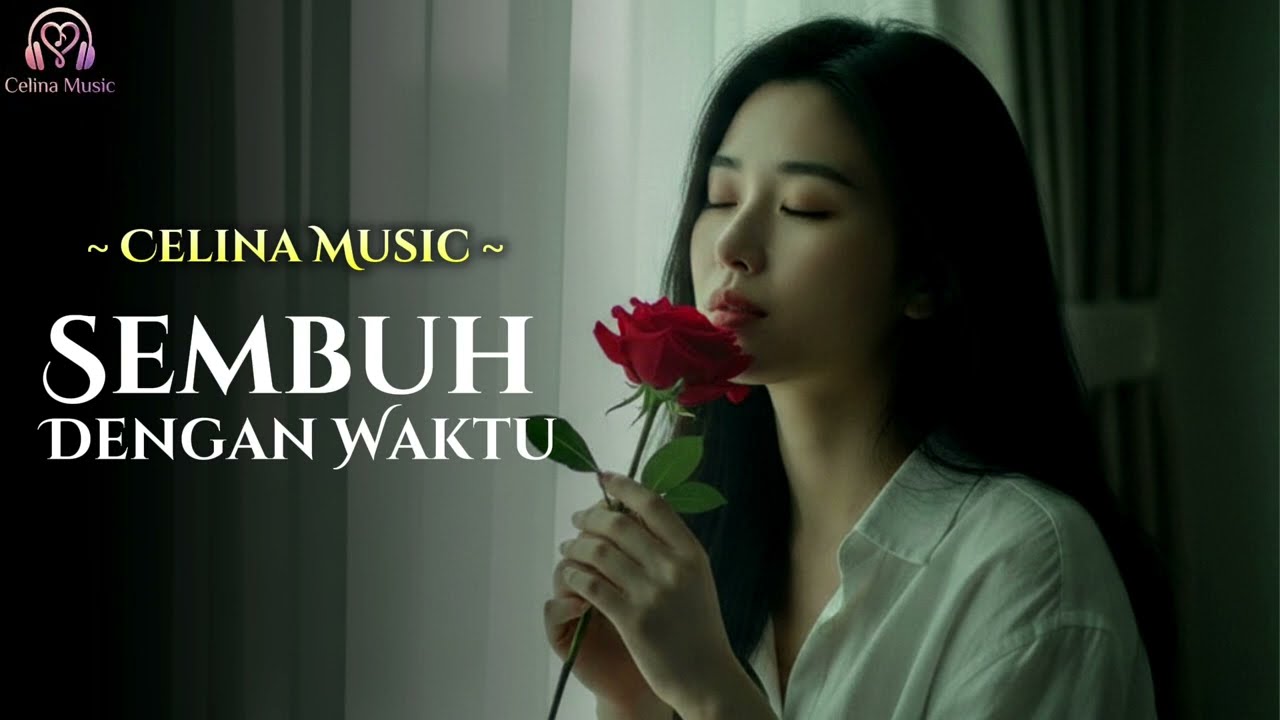 Sembuh Dengan Waktu (Official Lyric Video) - Celina Music