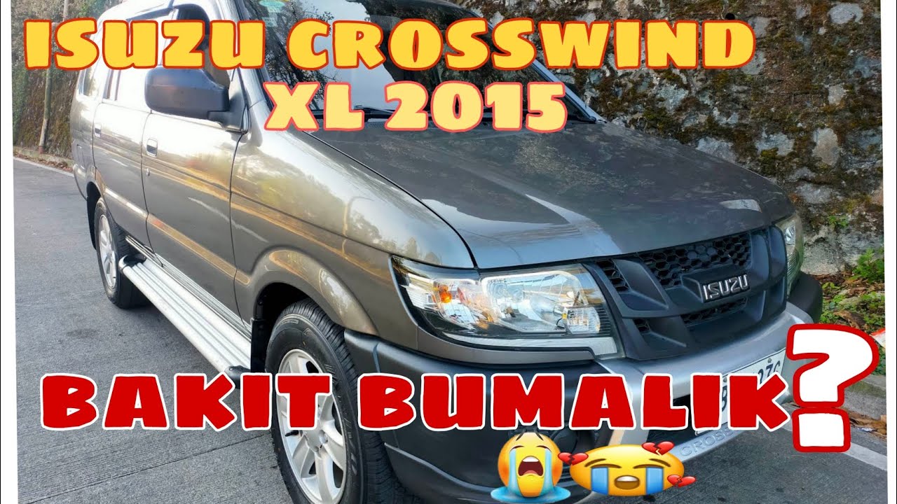 BAKIT NGA BA BUMALIK? ANG ATING ISUZU CROSSWIND 2015 ? ##secondhandcars #suv #isuzu#crosswind