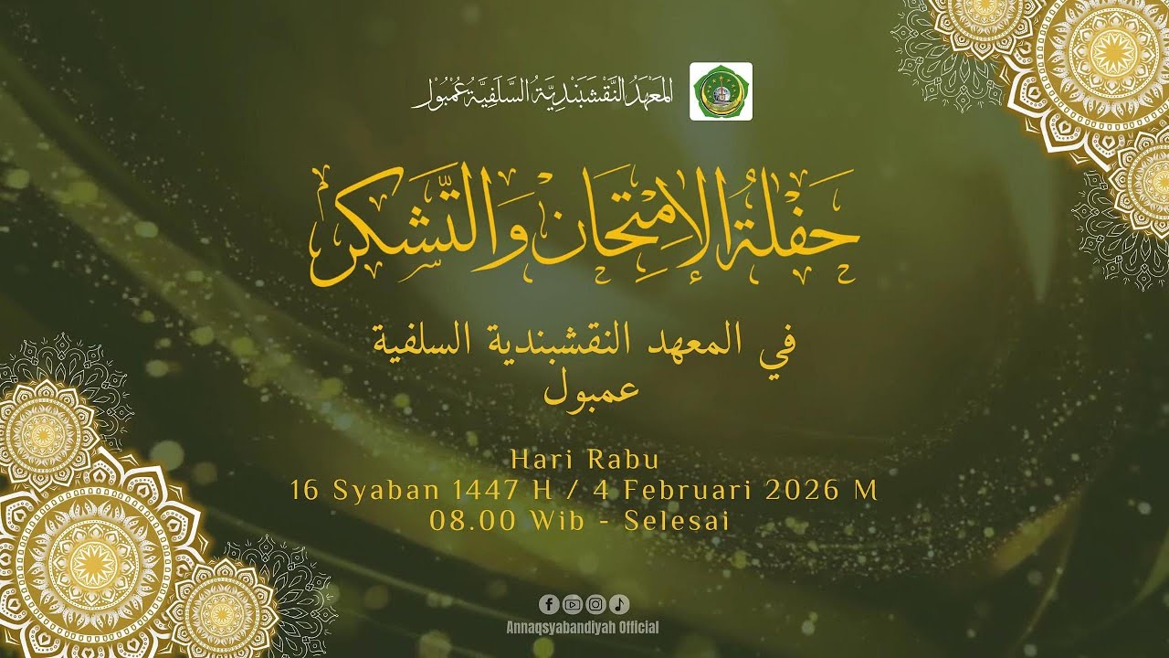 🔴 HAFLATUL IMTIHAN AKHIRUSANAH PONPES ANNAQSABADIYAH