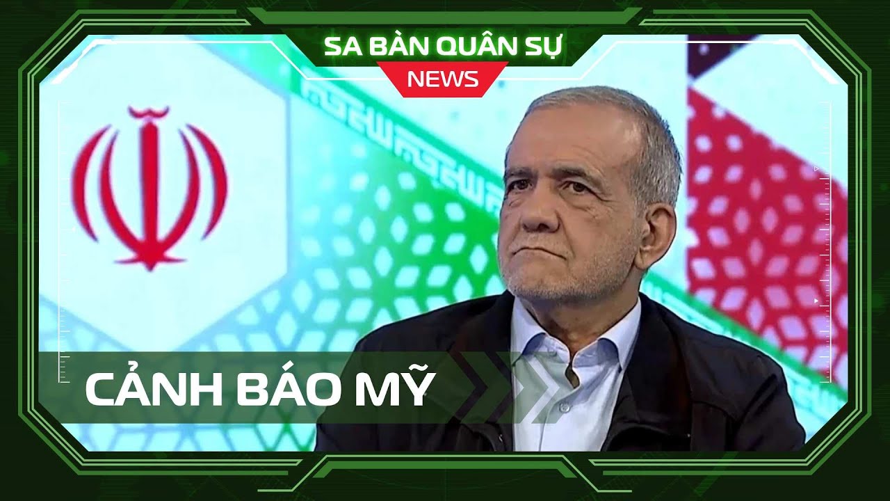 📺SBQS | Iran cảnh báo Hoa Kỳ chiến tranh toàn diện