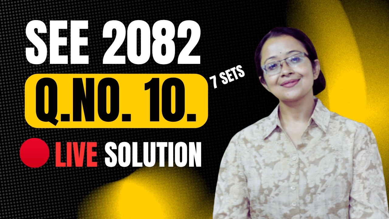 SEE English Question No. 10 Live Solution | 7 Sets SEE | Step-by-Step Explanation