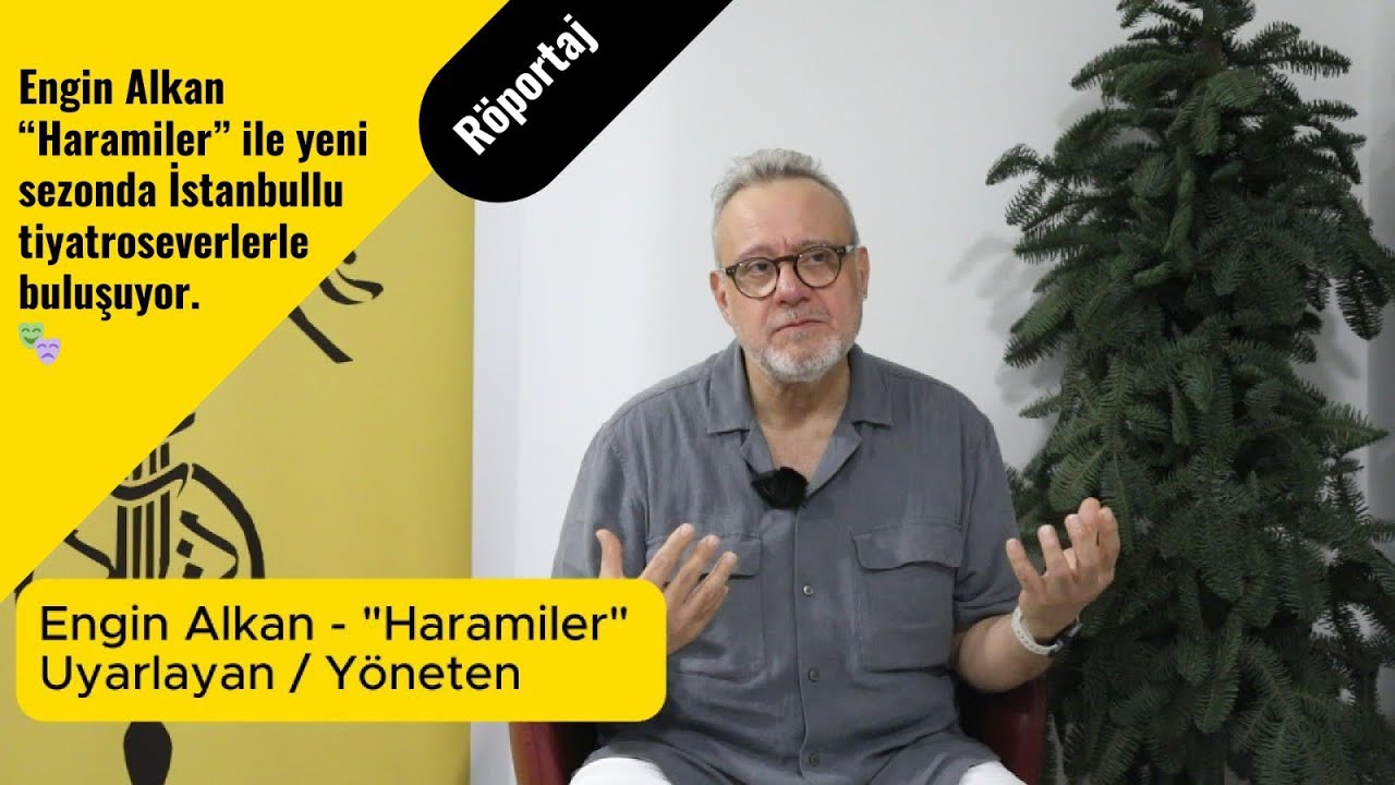 Engin Alkan &ldquo;Haramiler&rdquo; ile yeni sezonda İstanbullu tiyatroseverlerle buluşuyor. 🫶 #enginalkan 
