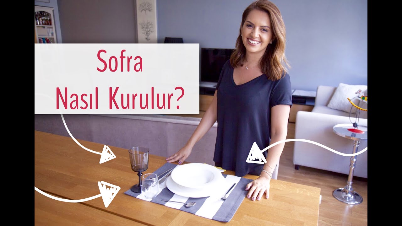 Sofra Nasıl Kurulur? Masa Düzeni | İrem Güzey