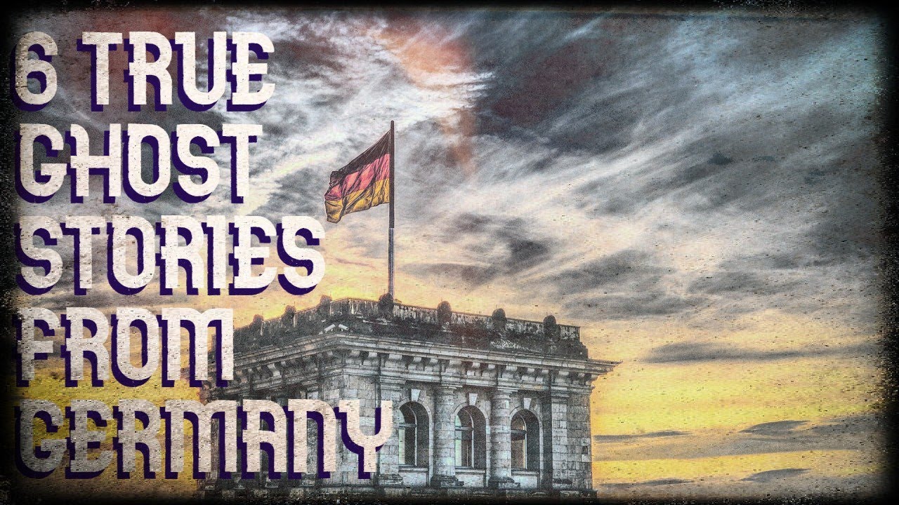 6 true ghost stories from Germany
