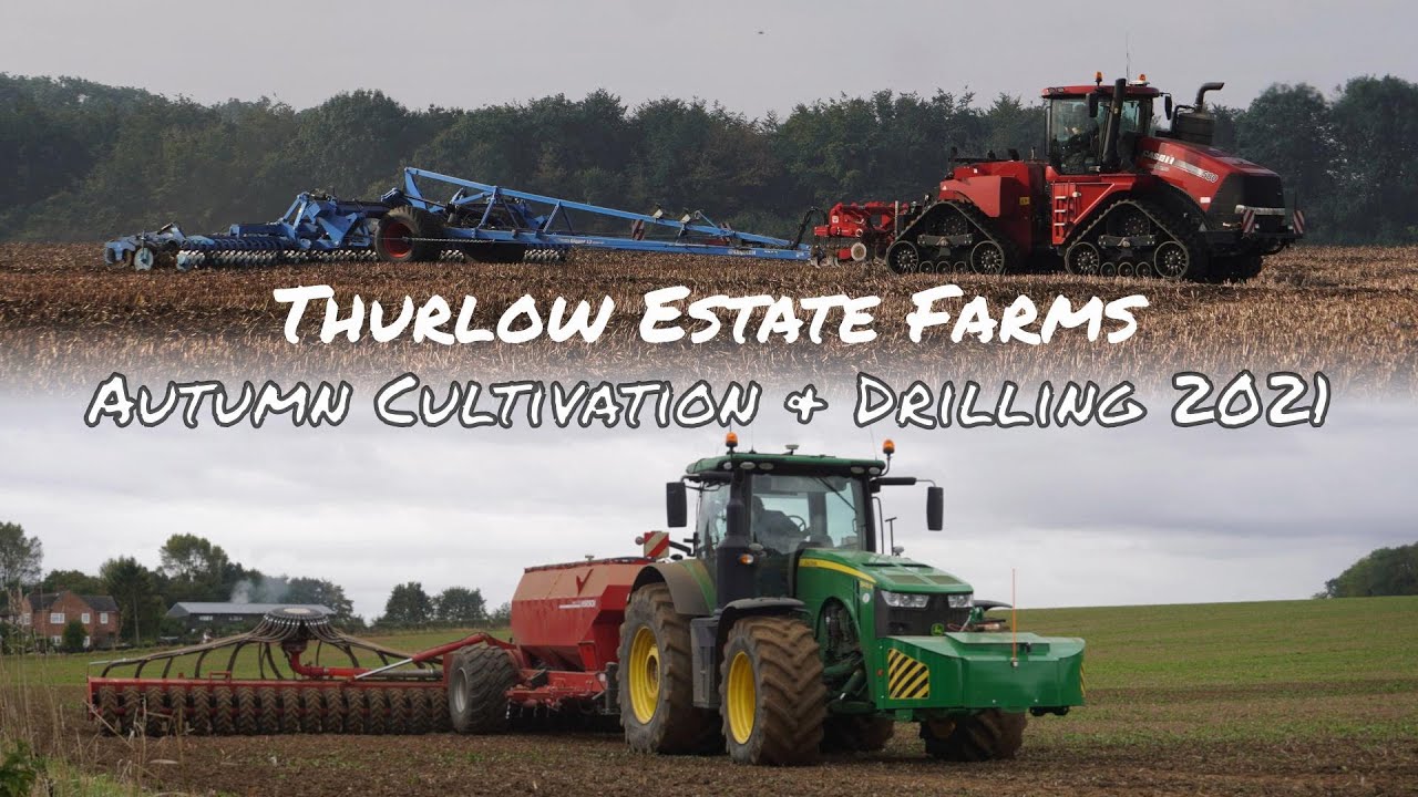Autumn Cultivations and Drilling at Thurlow Estate Farms - 2021