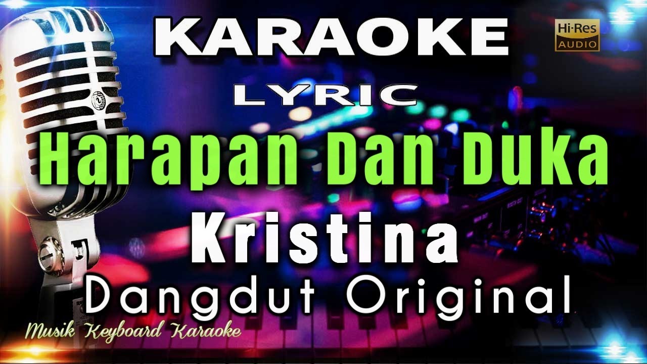 Harapan Dan Duka Karaoke Tanpa Vokal