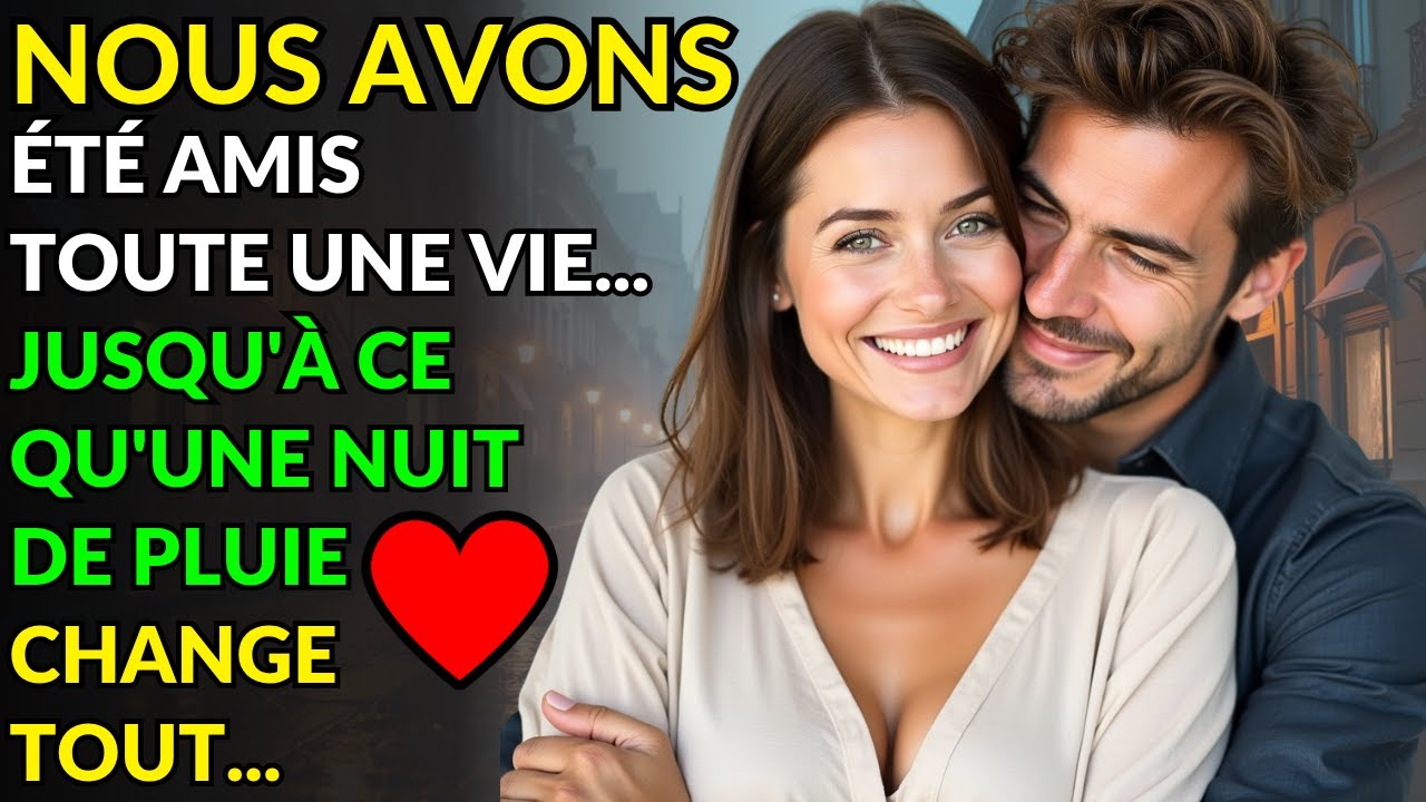 NOUS AVONS ÉTÉ AMIS TOUTE UNE VIE... JUSQU'À CE QU'UNE NUIT DE PLUIE CHANGE TOUT
