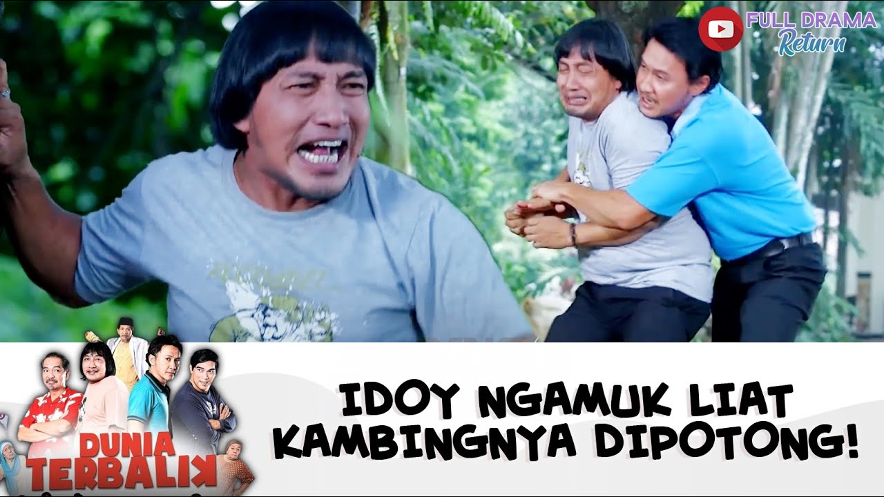 AKUM KAGET! IDOY NGAMUK LIAT KAMBINGNYA DIPOTONG! | DUNIA TERBALIK | EPS 425-426 (8/10)