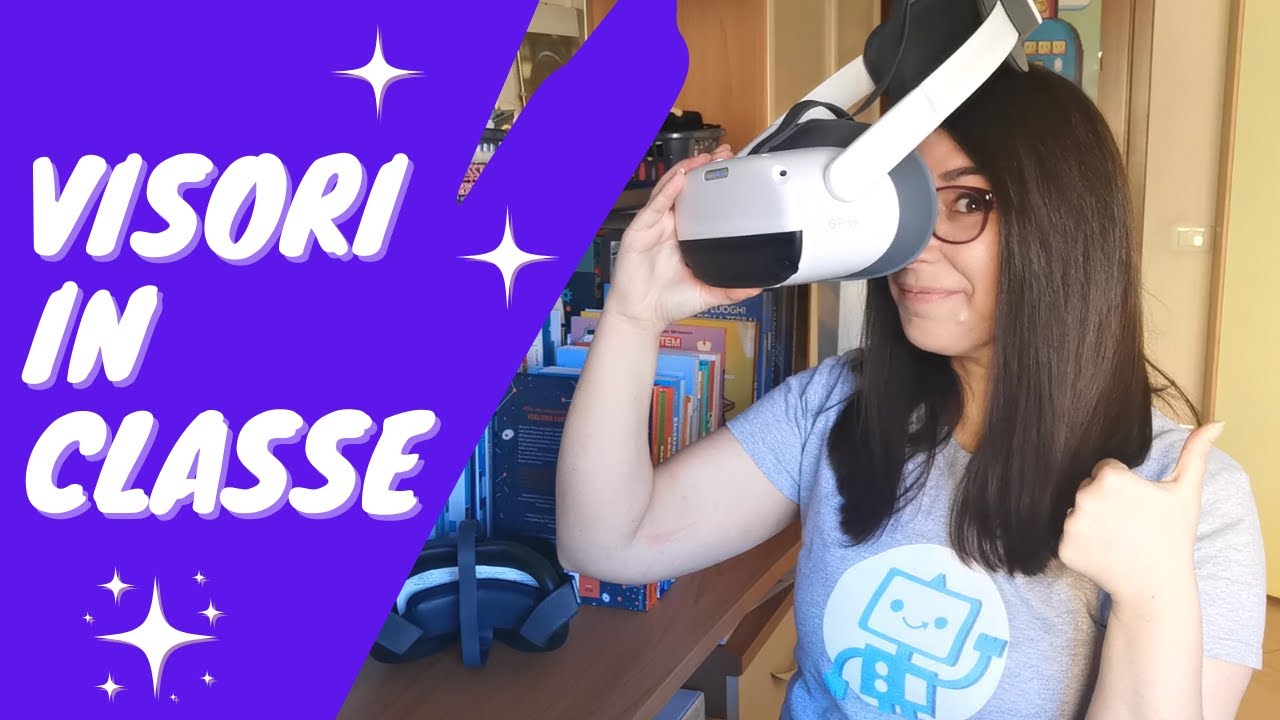 I visori per la realtà virtuale nella didattica - La mia esperienza con i visori Pico