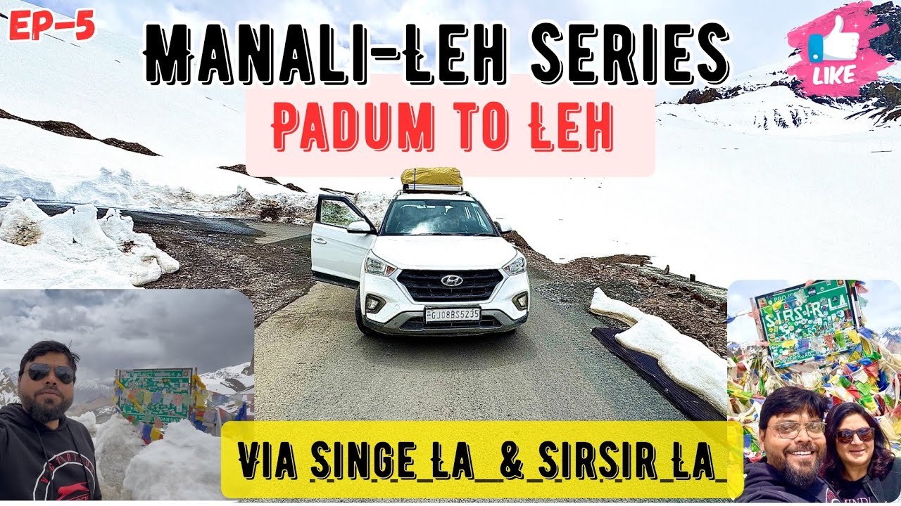 Manali-Leh series EP-5 Padum to Leh Road trip total route guide 2025 #familyvlog #explore #travel