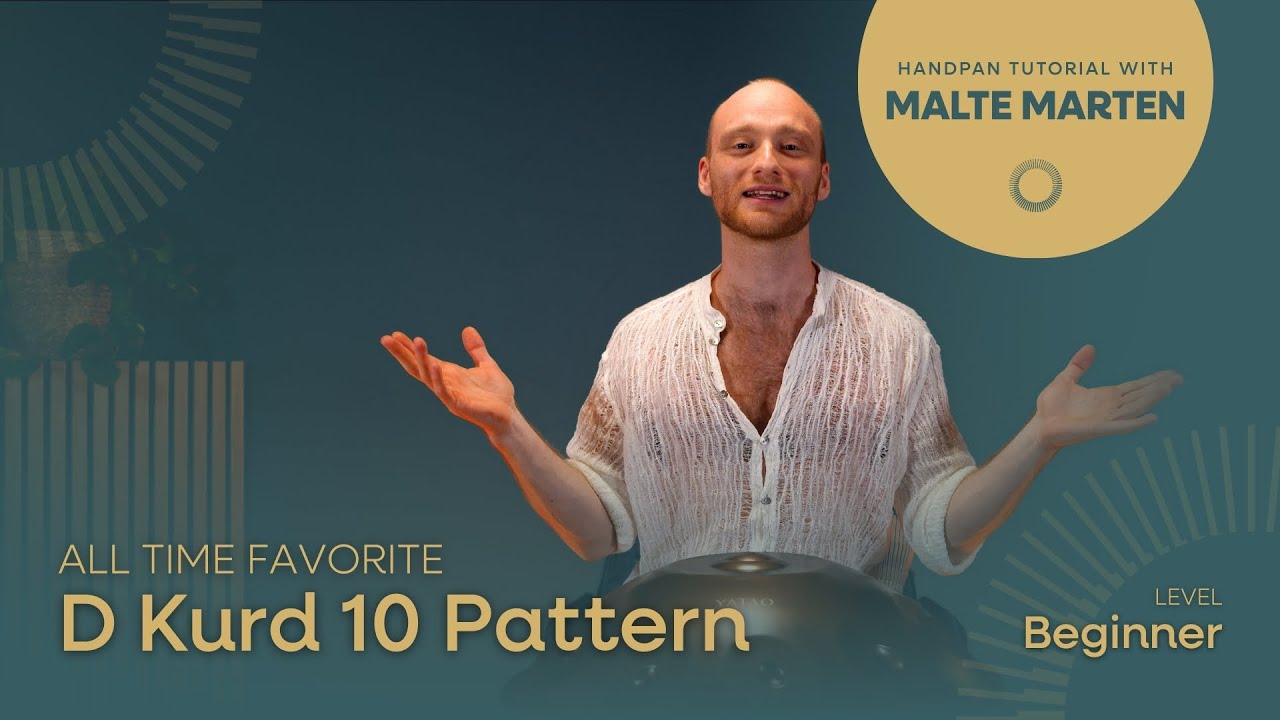 Favorite Pattern D Kurd 10 | Handpan Tutorial with Malte Marten