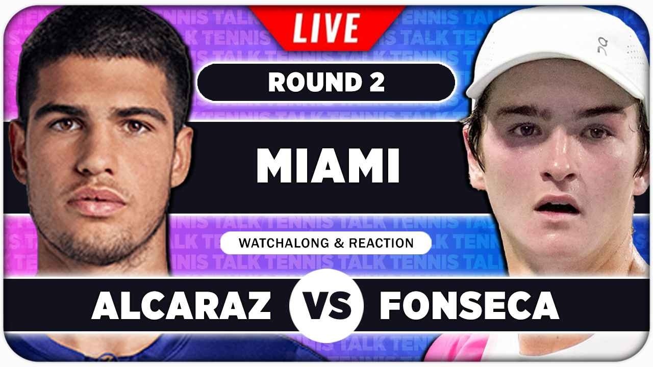 ALCARAZ vs FONSECA &bull; ATP Miami 2026 &bull; LIVE Tennis Watchalong