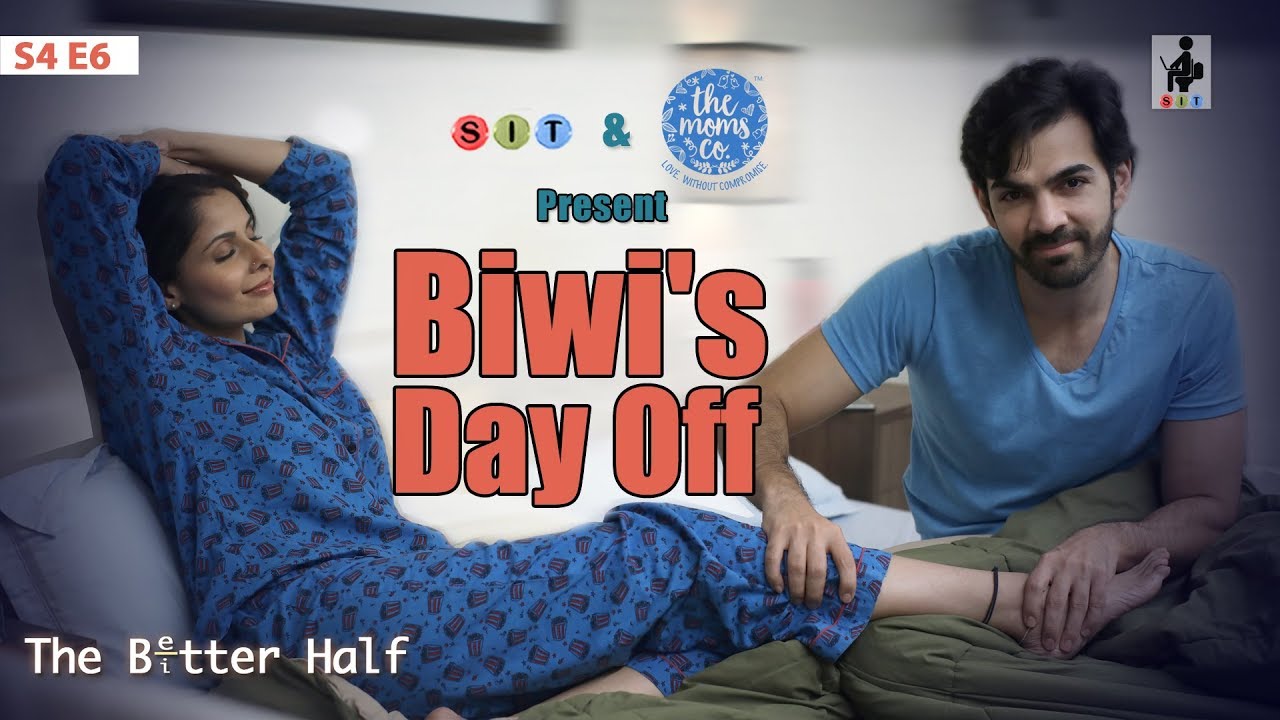 The Better Half | BIWI’S DAY OFF| S4E6 | Chhavi Mittal |Karan | Comedy Webseries | SIT